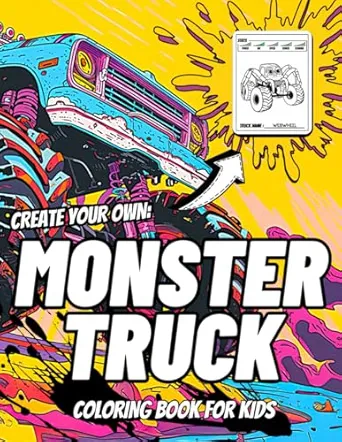 Monster Truck Coloring Book for Kids: Design Your Monster Trucks