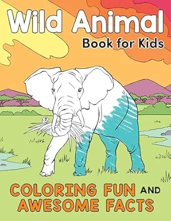 Wild Animal Book for Kids: Coloring Fun and Awesome Facts (A Did You Know? Coloring Book)