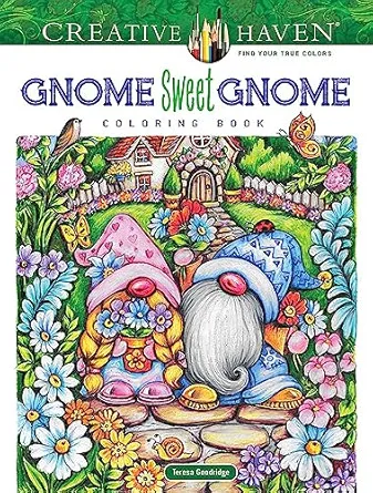 Creative Haven Gnome Sweet Gnome Coloring Book (Adult Coloring Books: Fantasy)