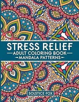 Stress Relief Adult Coloring Book: Mandala Patterns