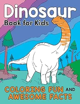 Dinosaur Book for Kids: Coloring Fun and Awesome Facts
