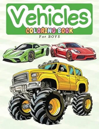 Vehicles Coloring Book for boys: 50 Easy and Fun coloring pages of vehicles for boys, kids, children ages 4-8 (Coloring Books for Kids)