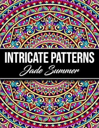 Intricate Patterns: An Adult Coloring Book with 50 Detailed Pattern Designs for Relaxation and Stress Relief